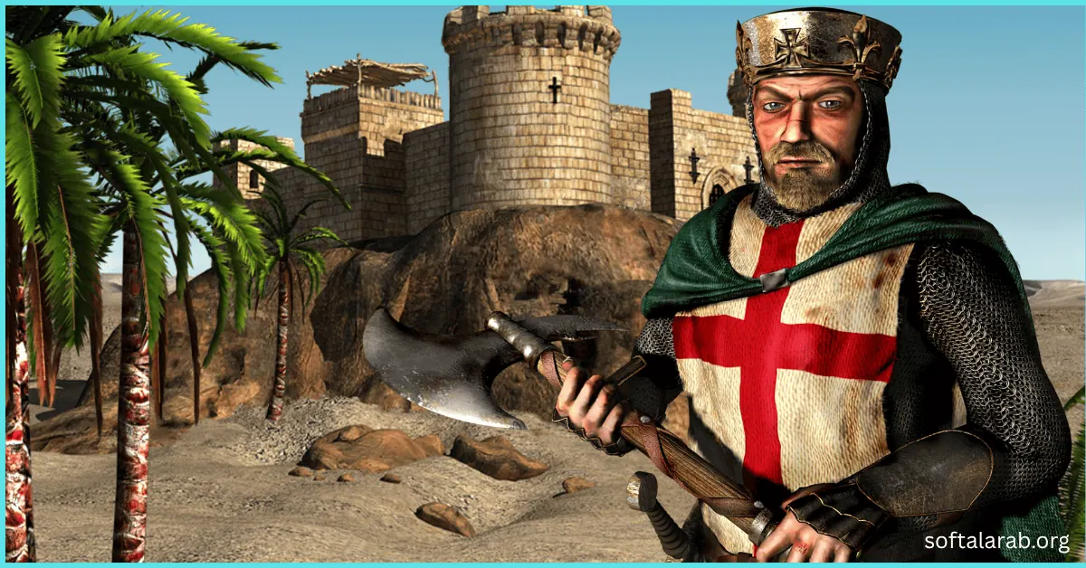 تحميل لعبة stronghold crusader 2